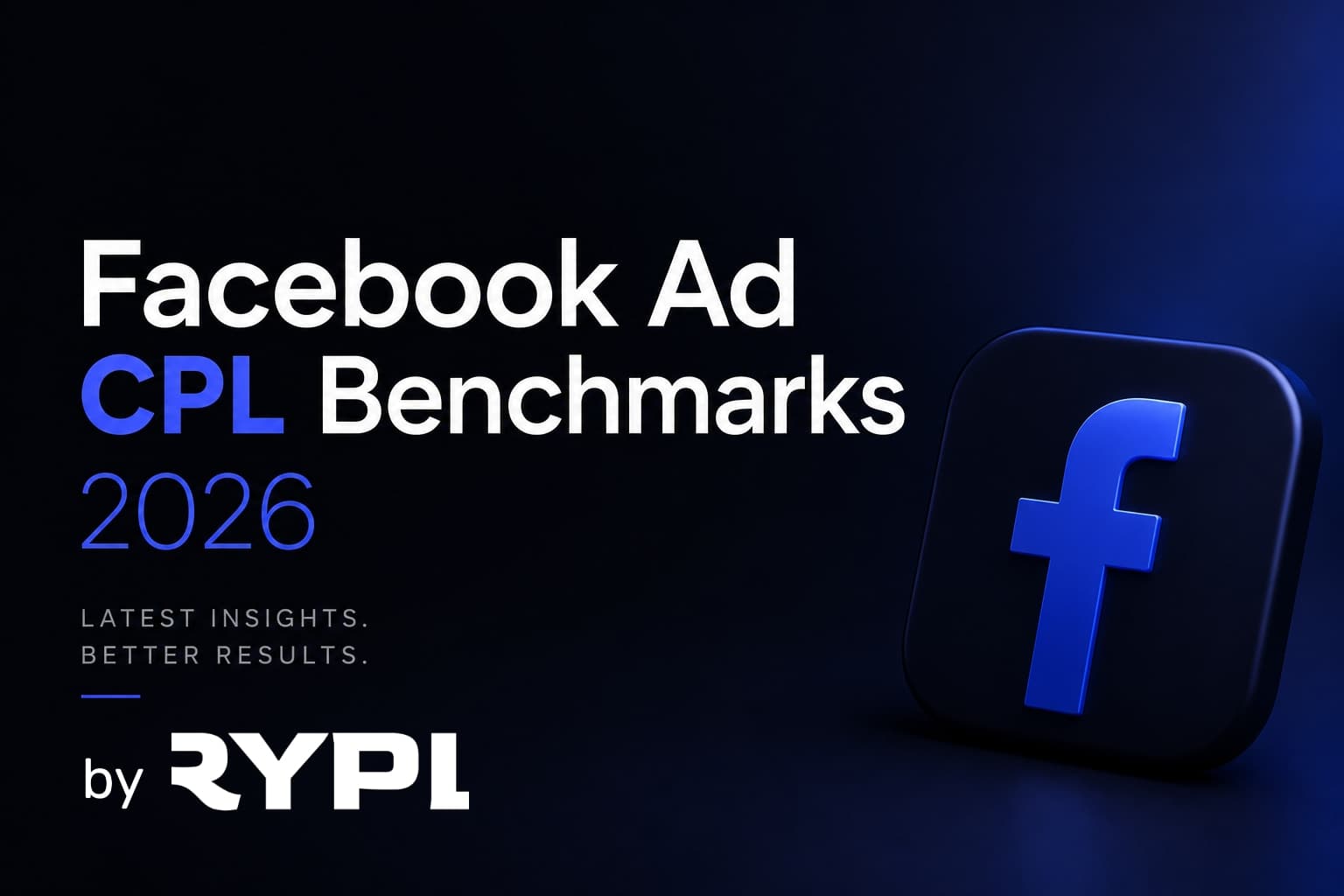Facebook Ad CPL Benchmarks by Industry 2026: Complete Industry Breakdown