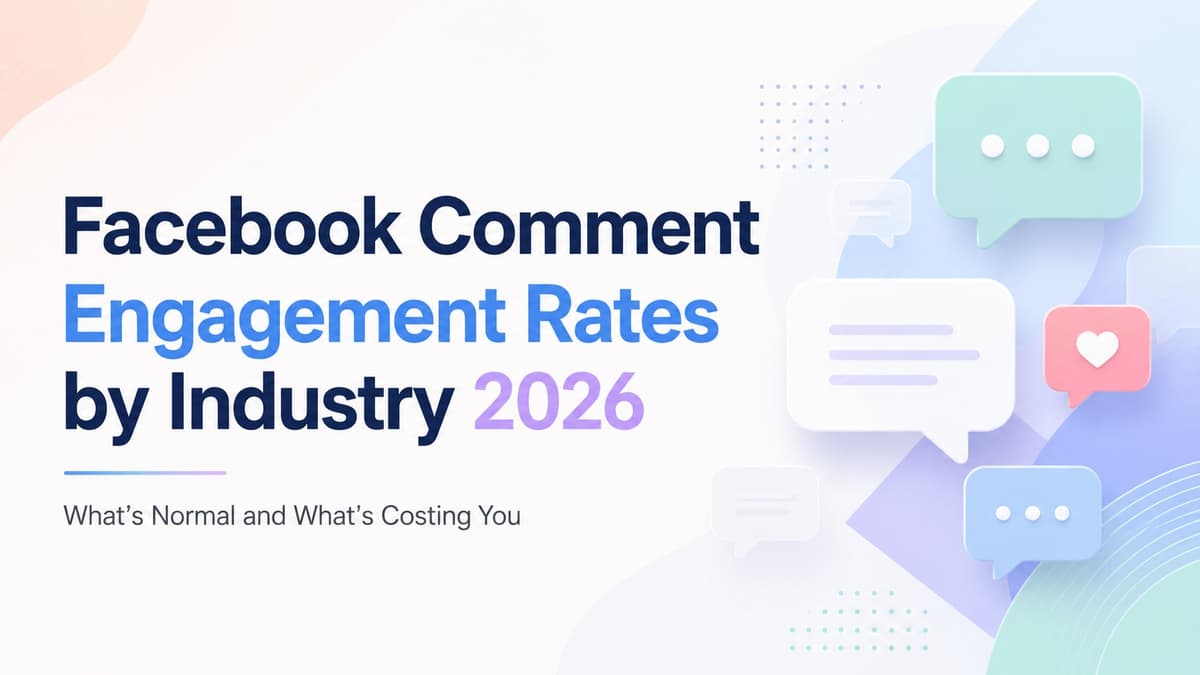 Facebook Comment Engagement Rates by Industry 2026: What's Normal and What's Costing You