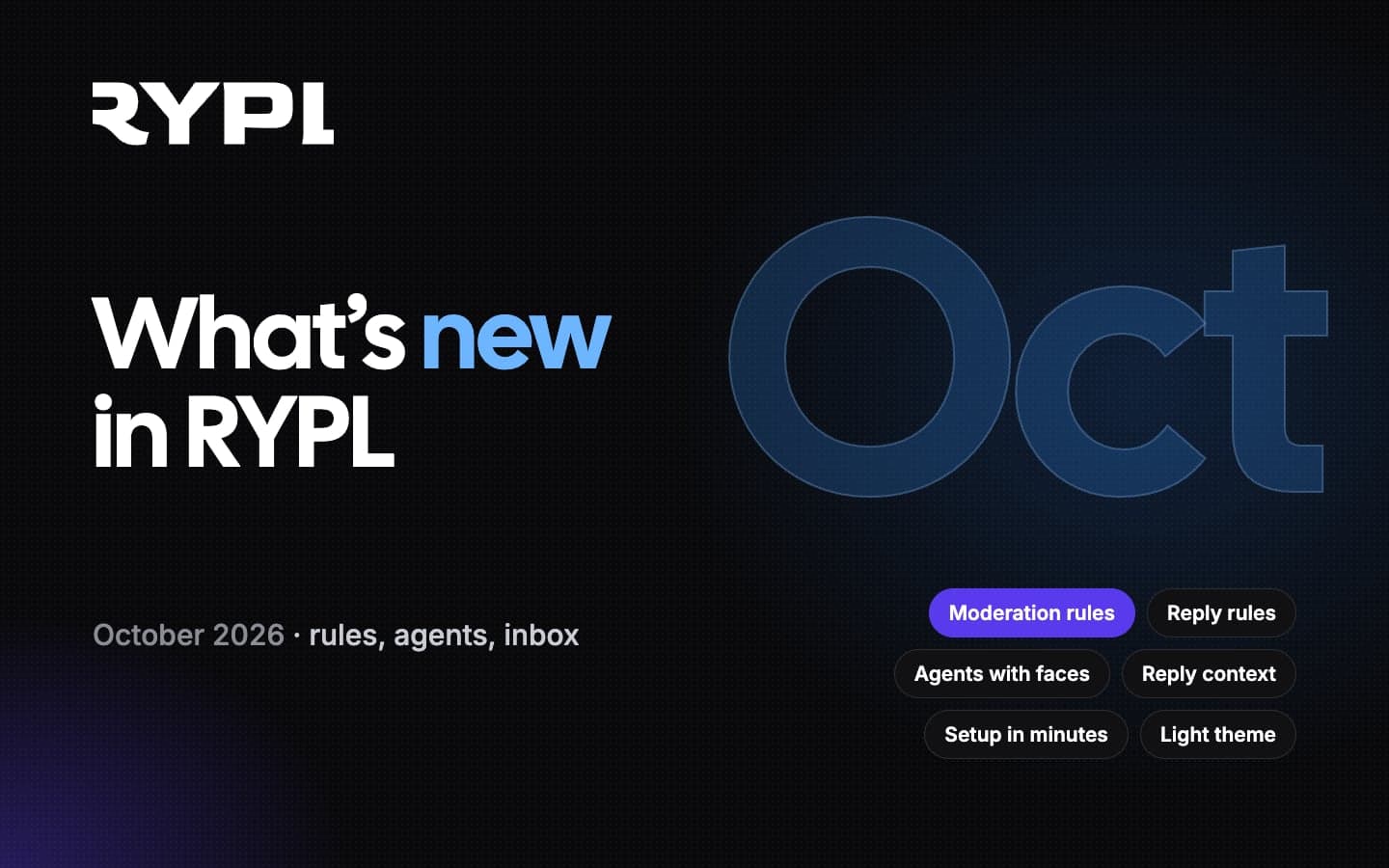 What's New in RYPL: Moderation Rules, Reply Rules and AI Agents (October 2026)