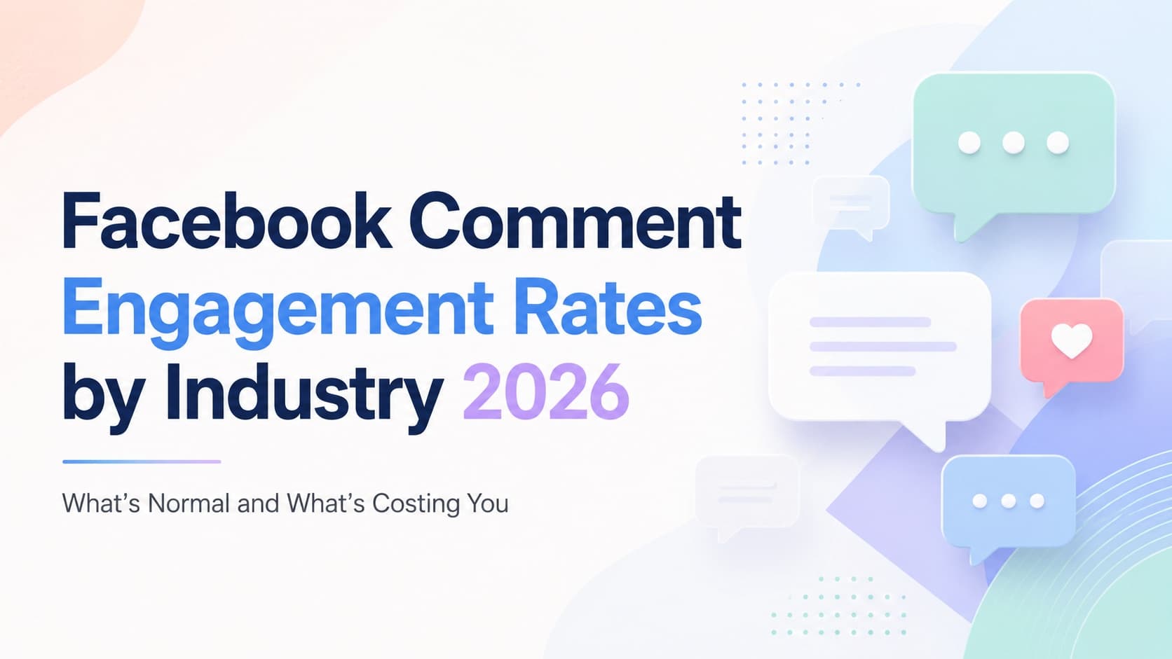Facebook Comment Engagement Rates by Industry 2026: What's Normal and What's Costing You
